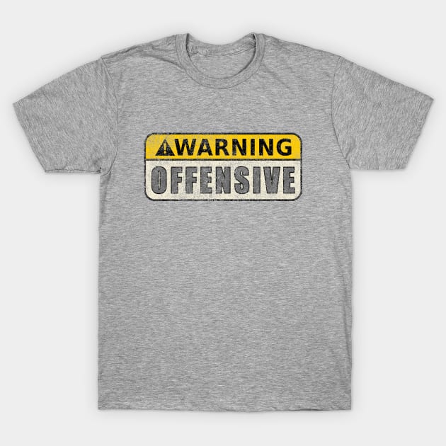 Warning Offensive Lockout Movie Shirt T-Shirt by erock